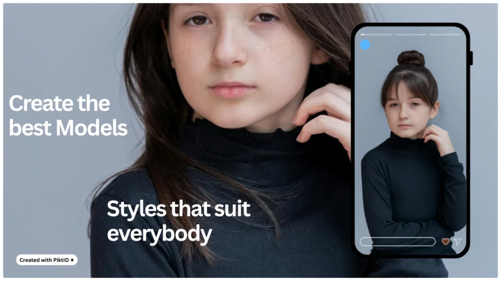 A young girl in a black turtleneck is shown next to a phone screen displaying her portrait with styled hair. The text on the image promotes creating the best models and styles suitable for everyone.